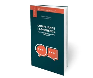 Compliance i adherence, czyli o współpracy... - Marcin Wełnicki, Artur Mamcarz - książka