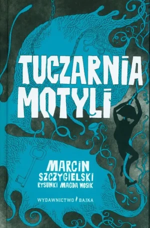 Tuczarnia motyli - Marcin Szczygielski - książka