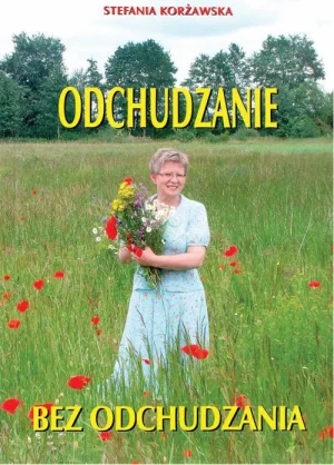 Odchudzanie bez odchudzania - Stefania Korżawska - książka