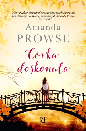 Córka doskonała - Amanda Prowse - książka
