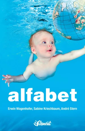 Alfabet - Erwin Wagenhofer, Sabine Kriechbaum, Andr Stern - książka