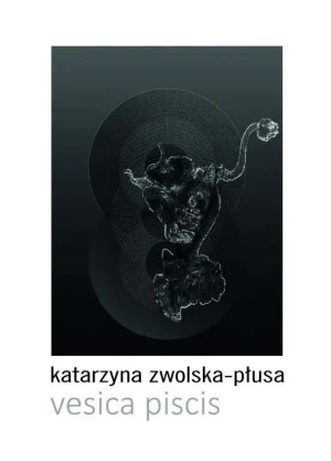 Vesica piscis - Katarzyna Zwolska-Płusa - książka