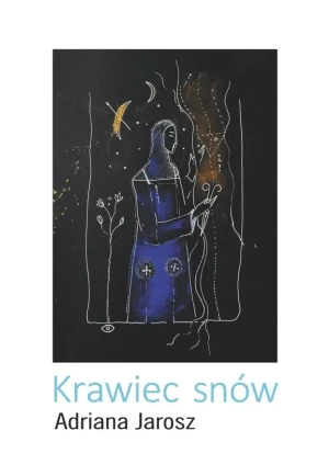 Krawiec snów - Adriana Jarosz - książka