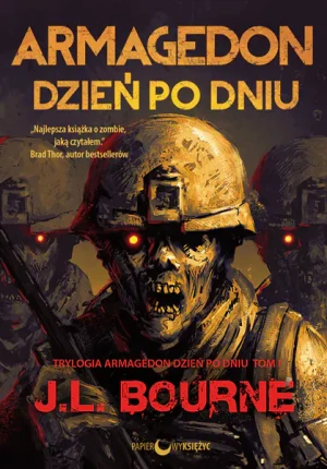 Armagedon dzień po dniu. Tom 1 - J.L. Bourne - książka