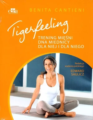 Tigerfeeling Trening mięśni dna miednicy metodą Cantienica - Cantieni B. - książka