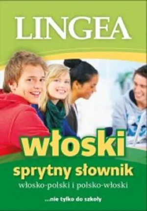 Włoski. Sprytny słownik włosko-polski, polsko-włoski - Praca zbiorowa - książka