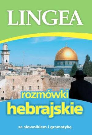 Rozmówki hebrajskie ze słownikiem i gramatyką - praca zbiorowa - książka