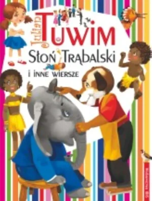 Słoń Trąbalski i inne wiersze - Tuwim Julian - książka