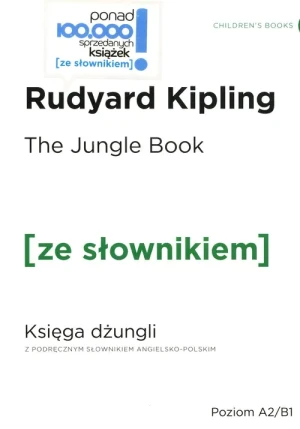 The Jungle Book. Księga Dżungli z podręcznym słownikiem angielsko-polskim - Kipling Rudyard - książka