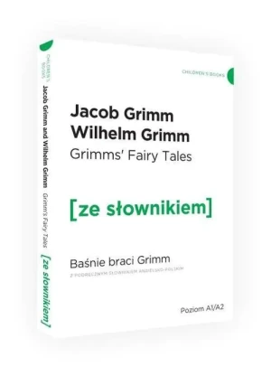Grimm's fairy tales. Baśnie braci Grimm z podręcznym słownikiem angielsko-polskim - Wilhelm Grimm, Jakub Grimm - książka