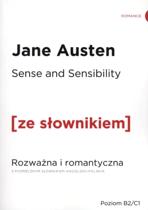 Sense and Sensibility. Rozważna i romantyczna z podręcznym słownikiem angielsko-polskim - Jane Austen - książka