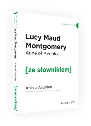 Anne of Avonlea. Ania z Avonlea z podręcznym słownikiem angielsko-polskim - Lucy Maud Montgomery - książka