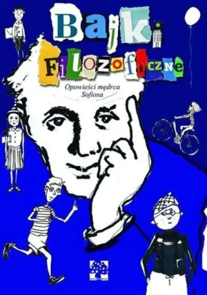 Bajki filozoficzne. Opowieści mędrca Sofiosa -  - książka