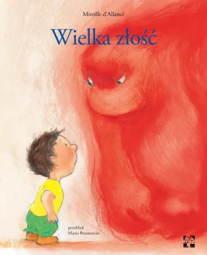 Wielka złość - Mireille D'Allance - książka