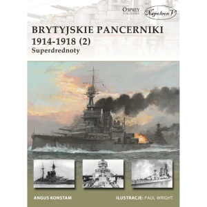Brytyjskie pancerniki 1914-1918 2. Superdrednoty - Gary Staff - książka