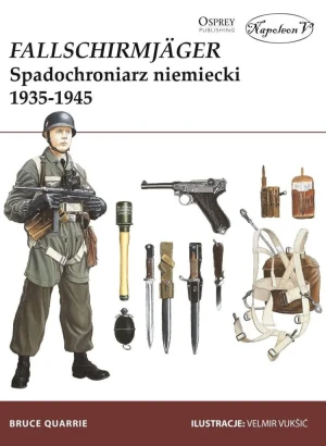 Fallschirmjager. Spadochroniarz niemiecki 1935-1945 - Bruce Quarrie - książka