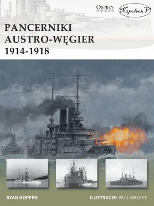 Pancerniki Austro-Węgier 1914-1918 - Ryan Noppen - książka
