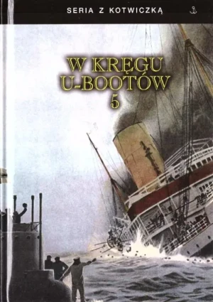 W kręgu U-bootów 5 TW - praca zbiorowa - książka