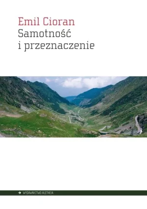 Samotność i przeznaczenie - Emil Cioran - książka
