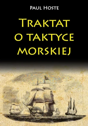 Traktat o taktyce morskiej - Paul Hoste - książka