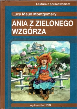 Ania z Zielonego Wzgórza - Montgomery Lucy Maud - książka