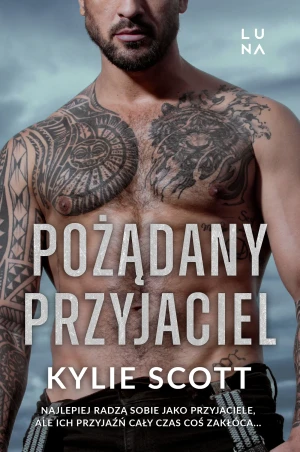 Pożądany przyjaciel - Kylie Scott, Emilia Skowrońska - książka