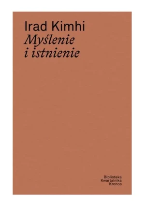 Myślenie i istnienie - lrad Kimhi - książka