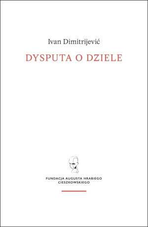 Dysputa o dziele - Ivan Dimitrijevic - książka