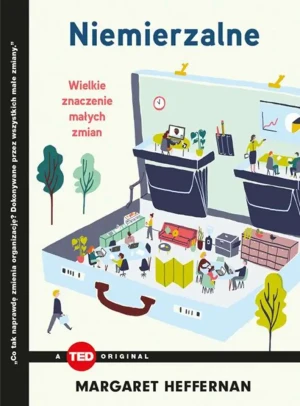 Niemierzalne. Wielkie znaczenie małych zmian - Heffernan Margaret - książka