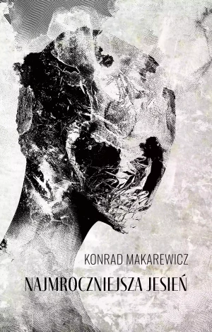 Najmroczniejsza jesień - Konrad Makarewicz - książka
