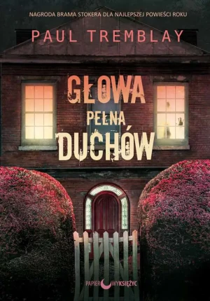 Głowa pełna duchów - Paul Tremblay - książka