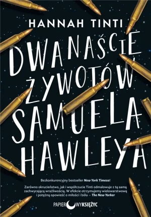 Dwanaście żywotów Samuela Hawleya - Hannah Tinti - książka