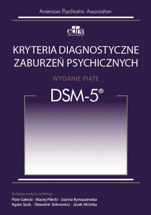 Kryteria diagnostyczne zaburzeń psychicznych DSM-5 - praca zbiorowa - książka