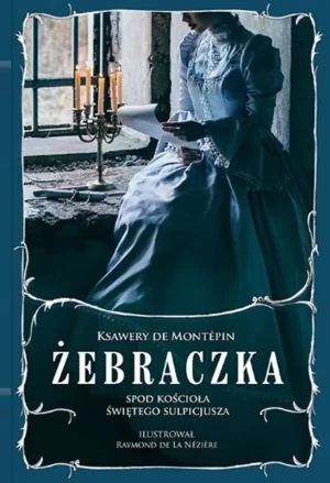 Żebraczka spod kościoła Świętego Sulpicjusza - Ksawery Montepin - książka