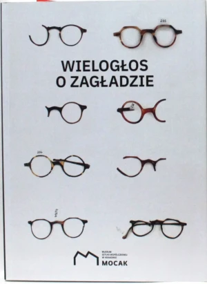 Wielogłos o Zagładzie - praca zbiorowa - książka