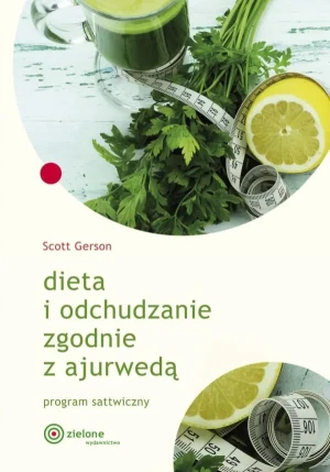 Dieta i odchudzanie zgodnie z ajurwedą - Scott Gerson - książka