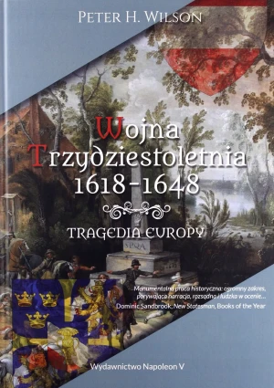 Wojna trzydziestoletnia 1618-1648. Tragedia Europy - Peter H.Wilson - książka