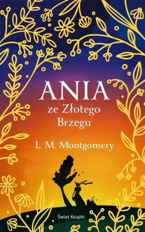 Ania ze Złotego Brzegu - Lucy Maud Montgomery - książka