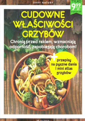 CUDOWNE WŁAŚCIWOŚCI GRZYBÓW + przepisy - Aleksandra Nowakowska - książka
