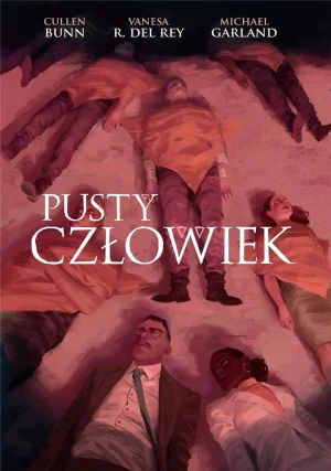 Pusty Człowiek - Cullen Bunn, Vanesa R. Del Rey, Michael Garland - książka