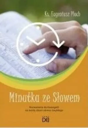 Minutka ze Słowem. Rozważania do Ewangelii - ks. Eugeniusz Ploch - książka