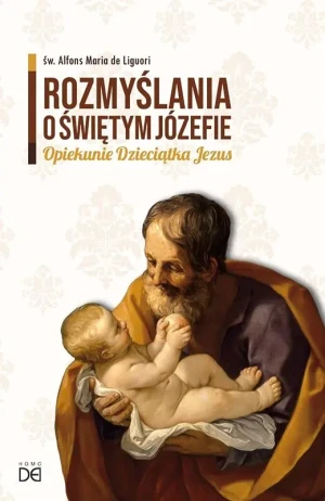 Rozmyślania o św.Józefie - św. Alfons Maria de Liguori - książka