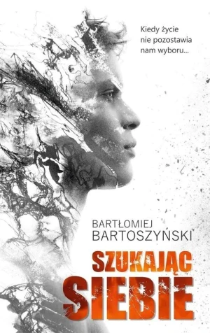 Szukając siebie - Bartłomiej Bartoszyński - książka
