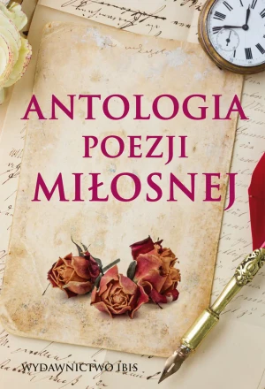 Antologia poezji miłosnej - praca zbiorowa - książka