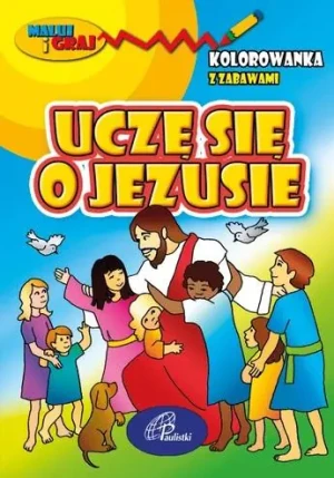Uczę się o Jezusie Kolorowanka - praca zbiorowa - książka