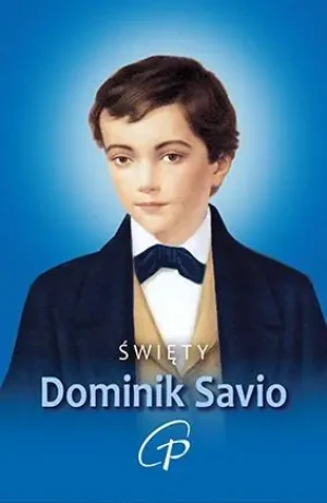 Święty Dominik Savio. Modlitewnik - praca zbiorowa - książka