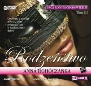 Rodzeństwo. Saga rodu Michorowskich. Tom 3 - Anna Rohóczanka - książka