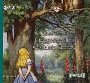Przygody Alicji w Krainie Czarów - Lewis Carroll - książka