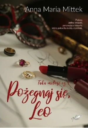 Pożegnaj się, Leo - Anna Maria Mittek - książka