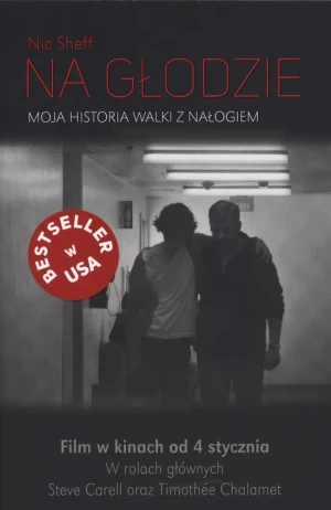 Na głodzie. Moja historia walki z nałogiem - Nic Sheff - książka